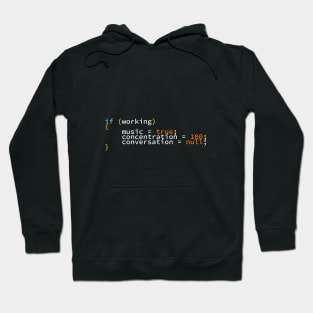 Developers Funny Joke | Programming And Coding | If Working Music Concentration Conversation T-Shirt Hoodie